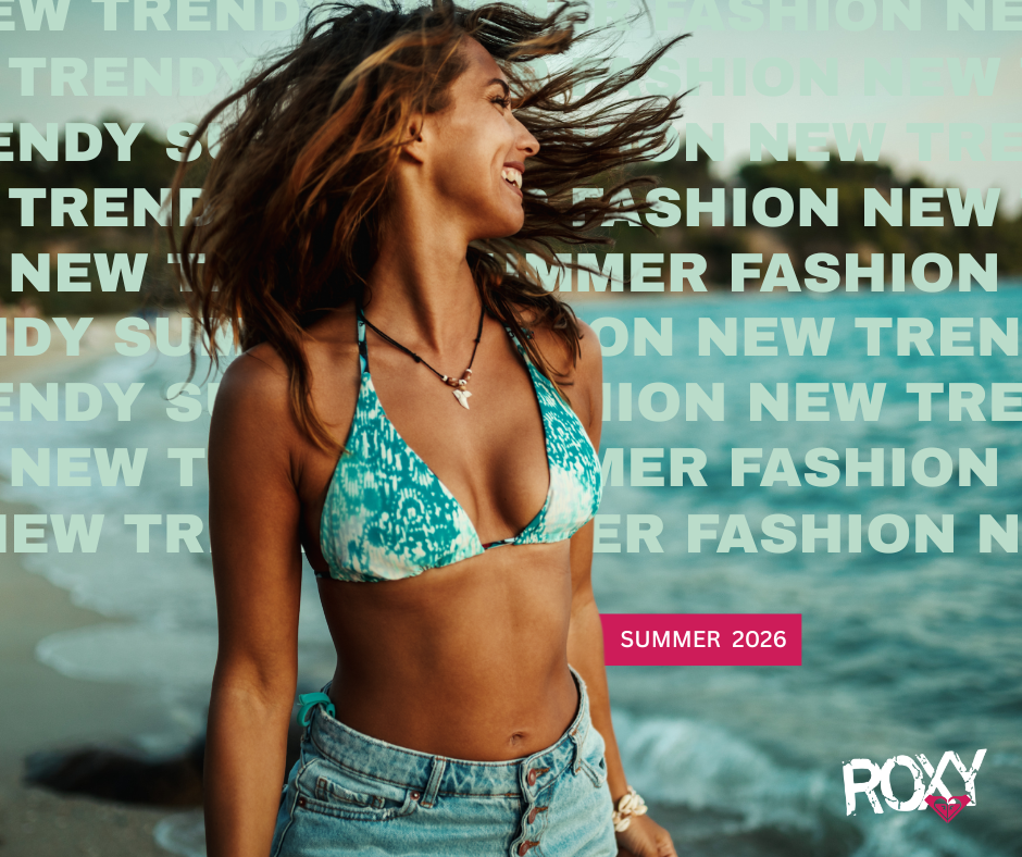 SOCIAL MEDIA CAMPAIGN - Summer Campaign 2026 - New trends hitting the beach by ROXY.