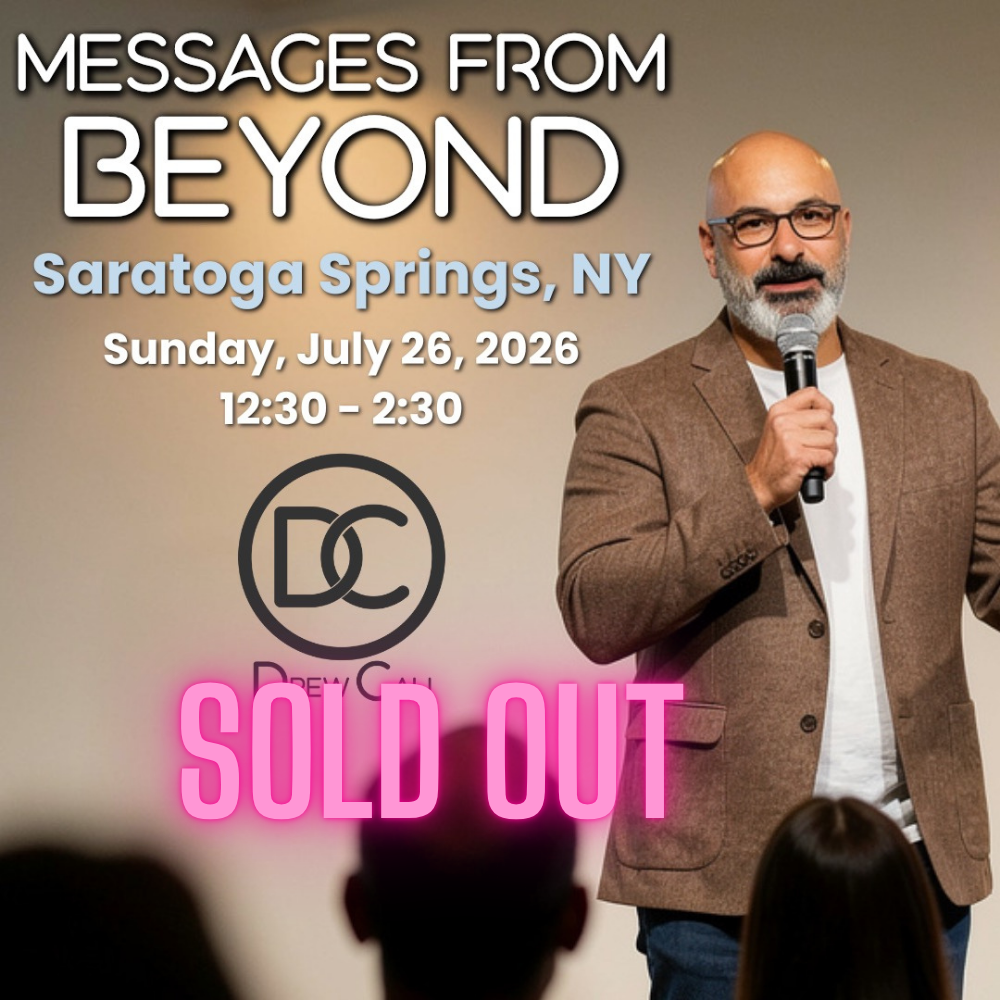MESSAGES FROM BEYOND | Saratoga Springs, NY | Live Show (7/26)