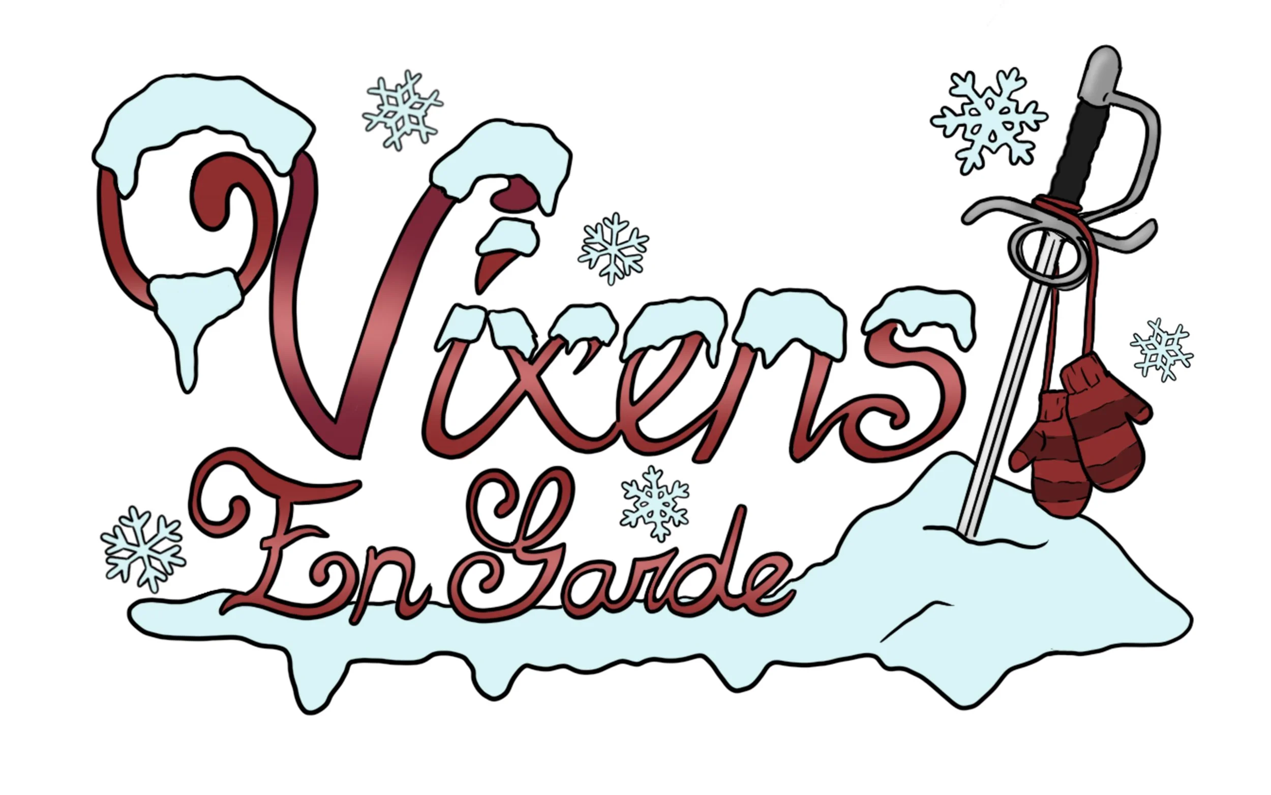 A festive holiday graphic with the words "Vixens En Garde" decorated with snow and ice, surrounded by snowflakes. A sword stuck in snow and red mittens hanging from the hilt.