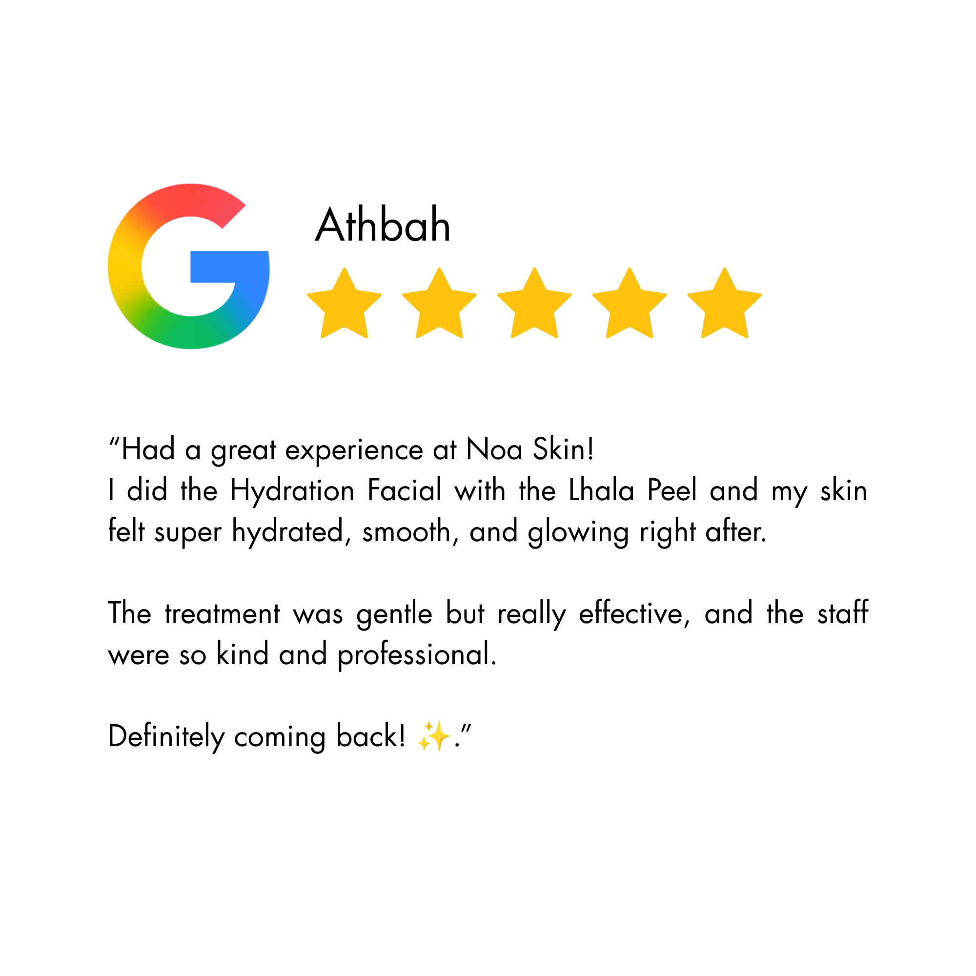 5-star Google review by Athbah: Hydration Facial with Lhala Peel, skin felt hydrated, smooth, glowing.