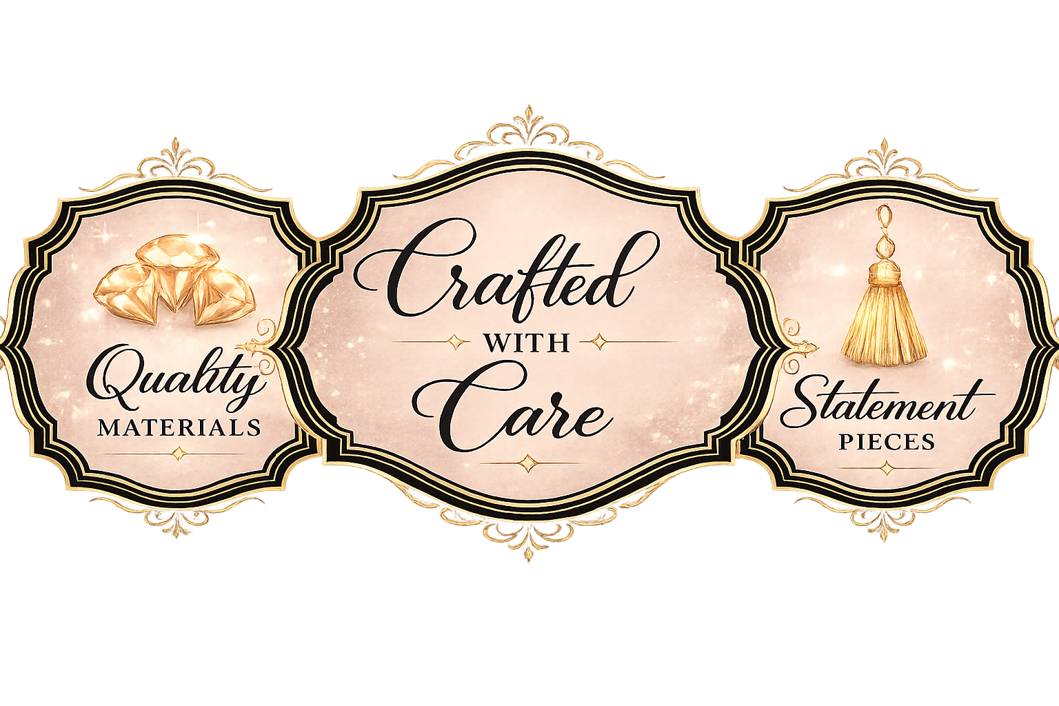 Decorative sign with gold accents and elegant fonts promoting crafted jewelry and statement pieces, emphasizing quality materials and careful craftsmanship.