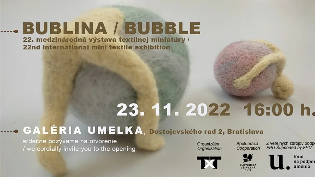 Bubbles, 22st international Mini textile, Galeria Umelka, Bratislava, Slovaquie- 2022.