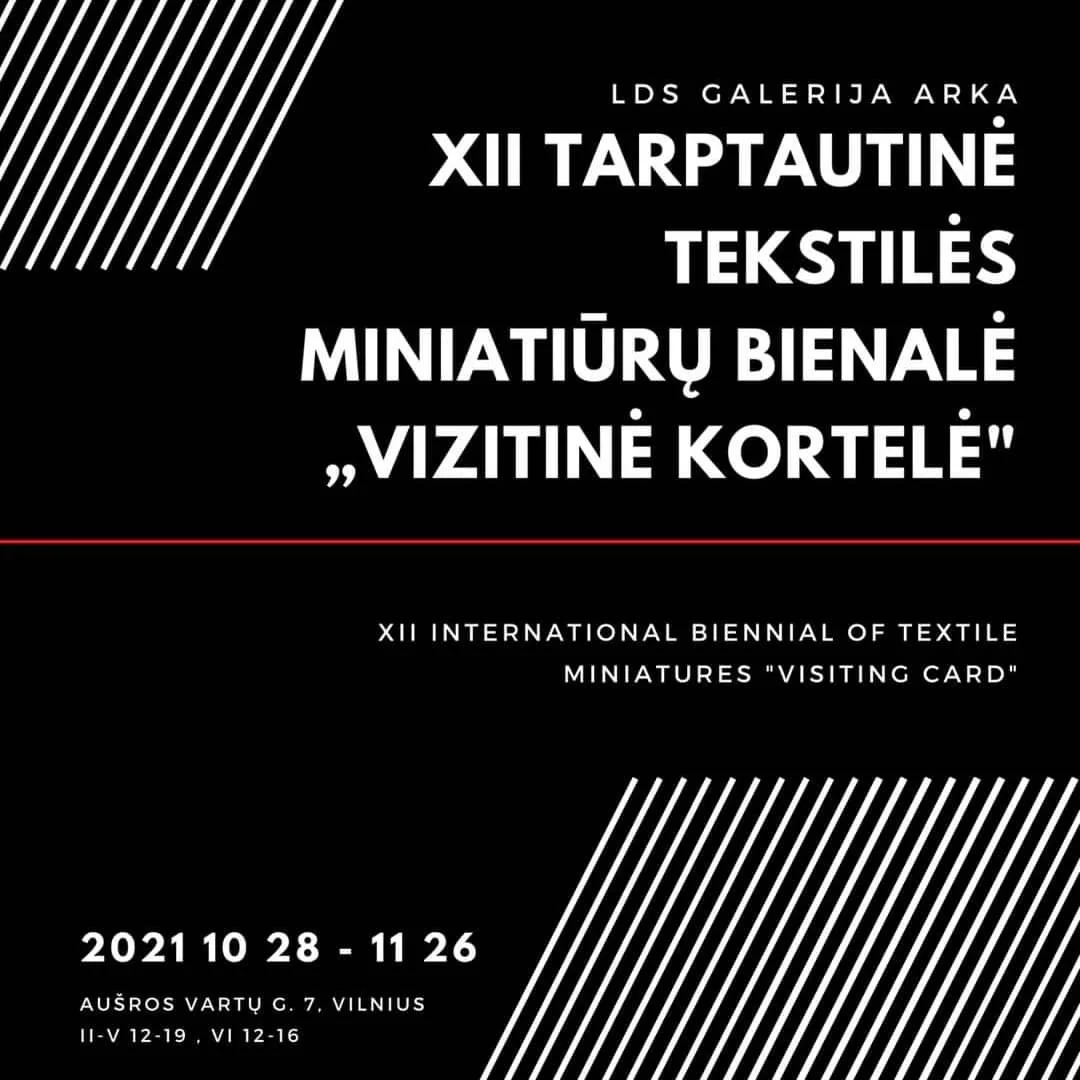 XII International Biennial of textile Miniatures Visiting card, Arka Gallery, Vilnius, Lituanie-2021.