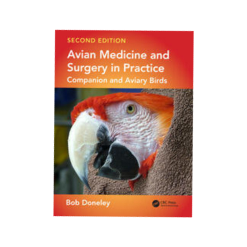 Cover of the book titled "Avian Medicine and Surgery in Practice: Companion and Aviary Birds" by Bob Doneley, second edition, featuring a close-up of a bird's face, specifically a parrot.