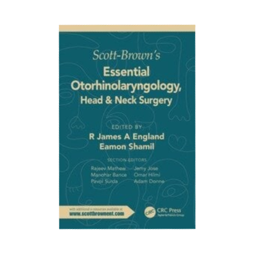 Cover of a medical book titled 'Scott-Brown's Essential Otorhinolaryngology, Head & Neck Surgery' edited by R. James A. England and Eamon Shamil.