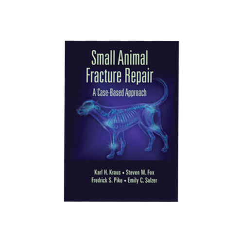 Book cover titled 'Small Animal Fracture Repair: A Case-Based Approach' with an illustration of a small animal skeletal structure, possibly a dog, against a dark blue background.
