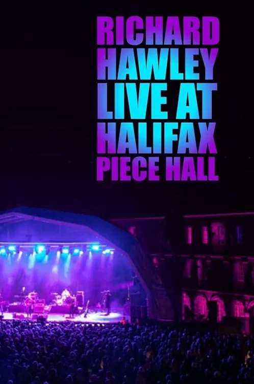 Richard Hawley - Live At The Halifax Piece Hall (2021).jpg