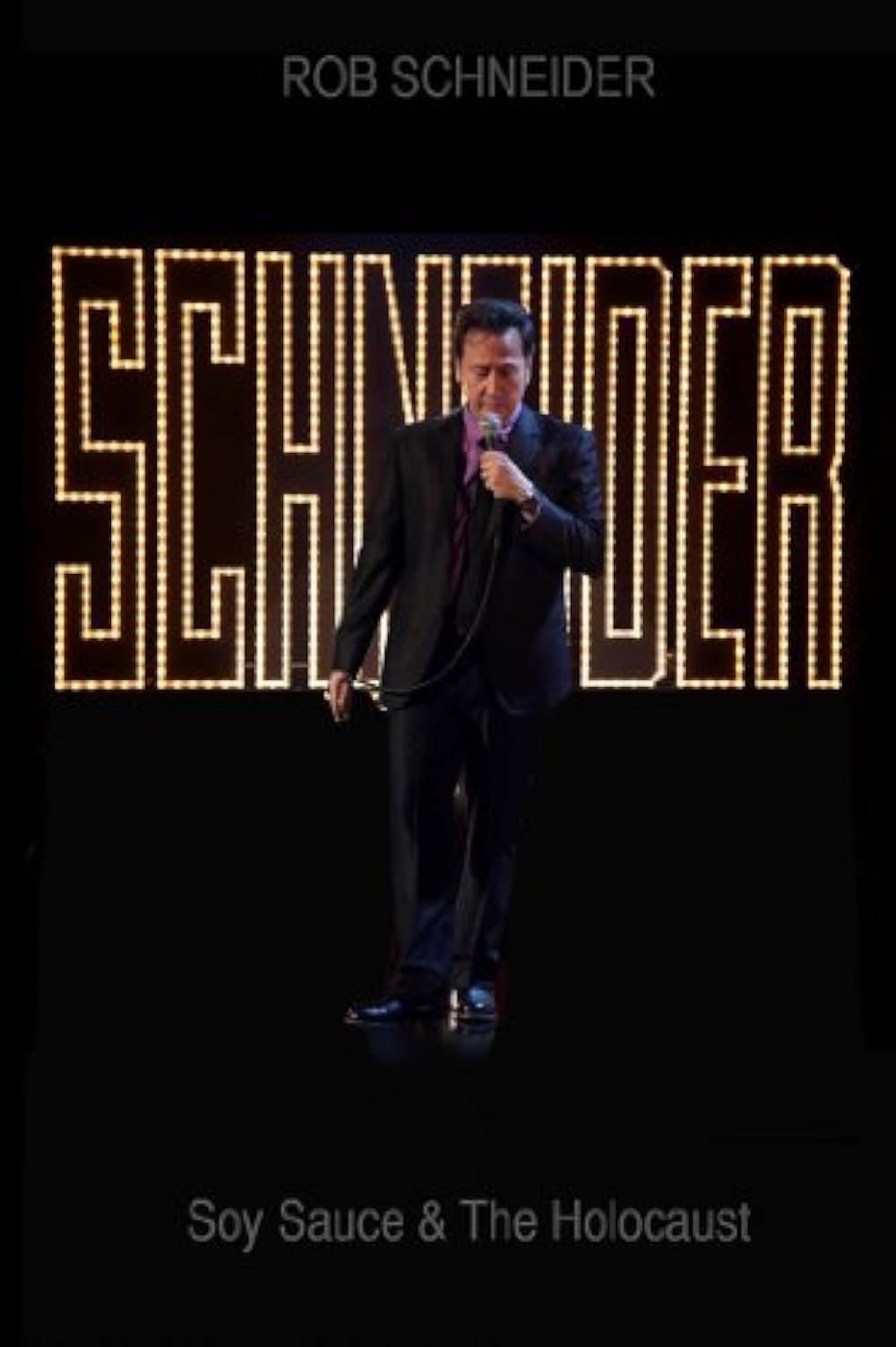 Rob Schneider - Soy Sauce And The Holocaust (2013).jpg