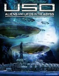 USO - Aliens And UFOs In The Abyss (2022).jpg