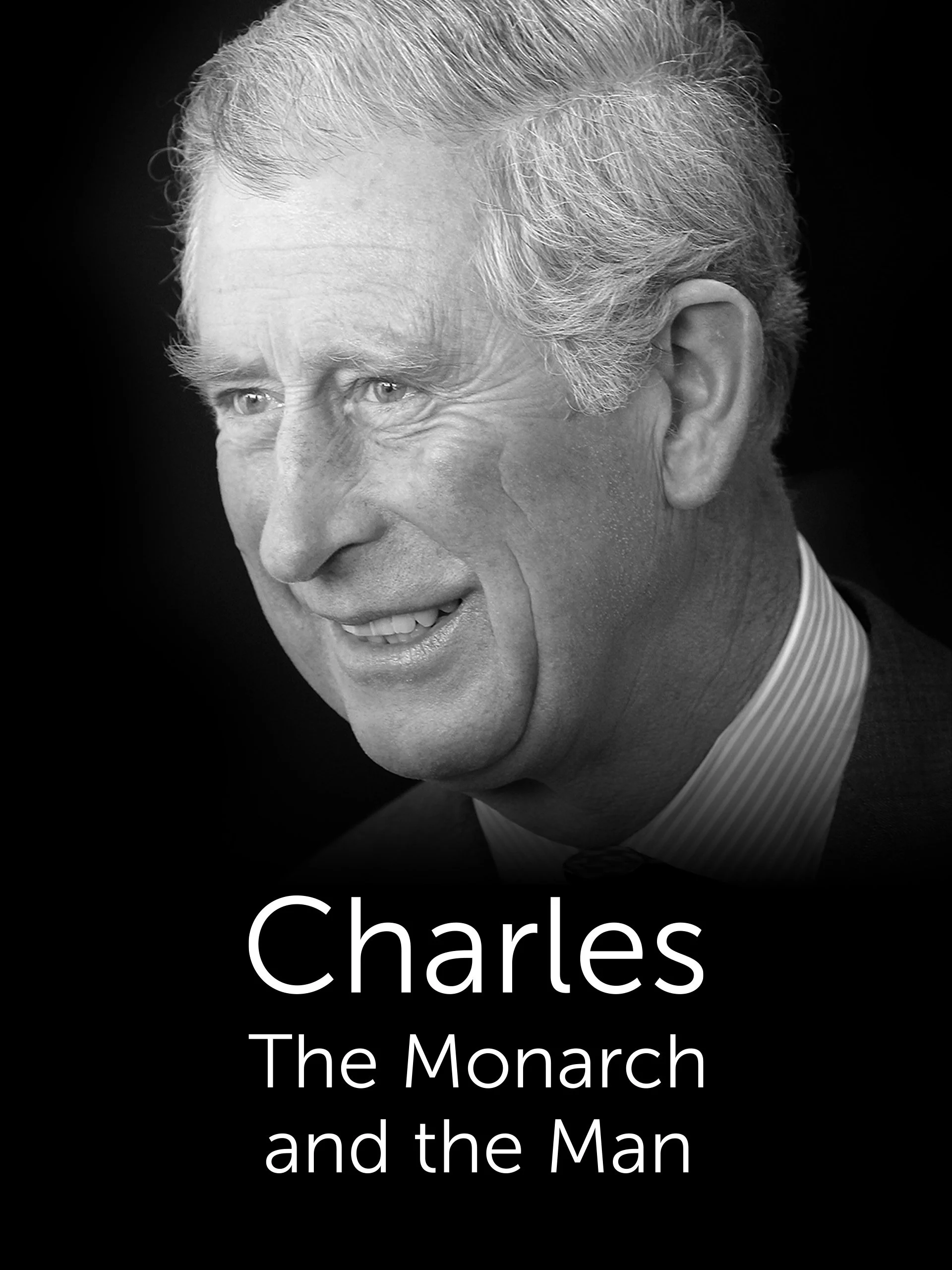 Charles - The Monarch And The Man (2022).jpg