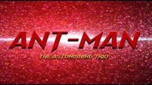 Ant-Man - The Astonishing Trio (2022).jpg