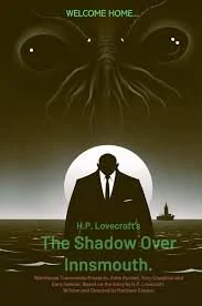 H.P. Lovecraft's The Shadow Over Innsmouth (2024).jpg