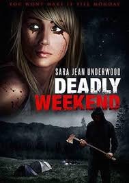 Deadly Weekend (2014).jpg