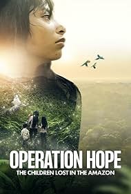 Operation Hope - The Children Lost In The Amazon (2024).jpg