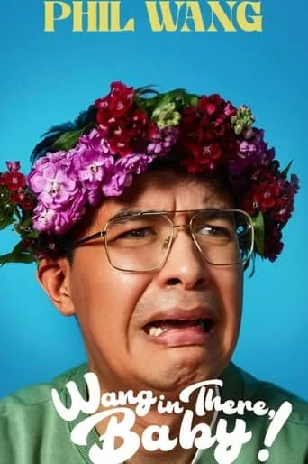 Phil Wang - Wang In There Baby (2024).jpg