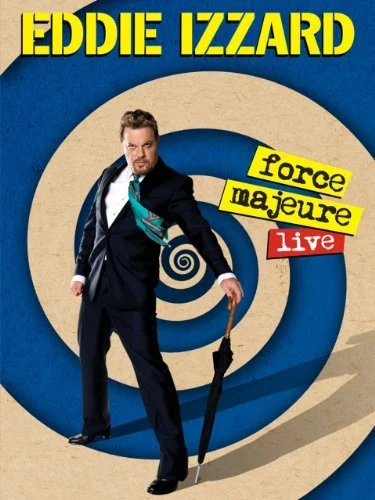 Eddie Izzard - Force Majeure Live (2013).jpg
