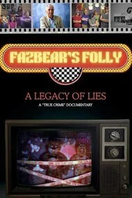 Fazbear's Folly - A Legacy Of Lies (2025).jpg