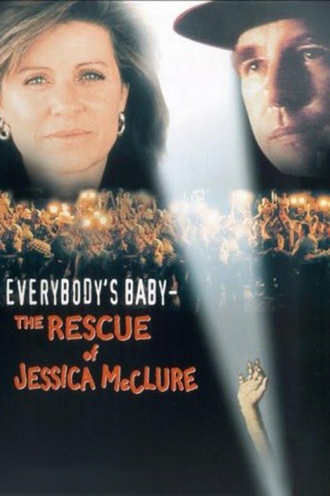Everybody's Baby - The Rescue Of Jessica McClure (1989).jpg