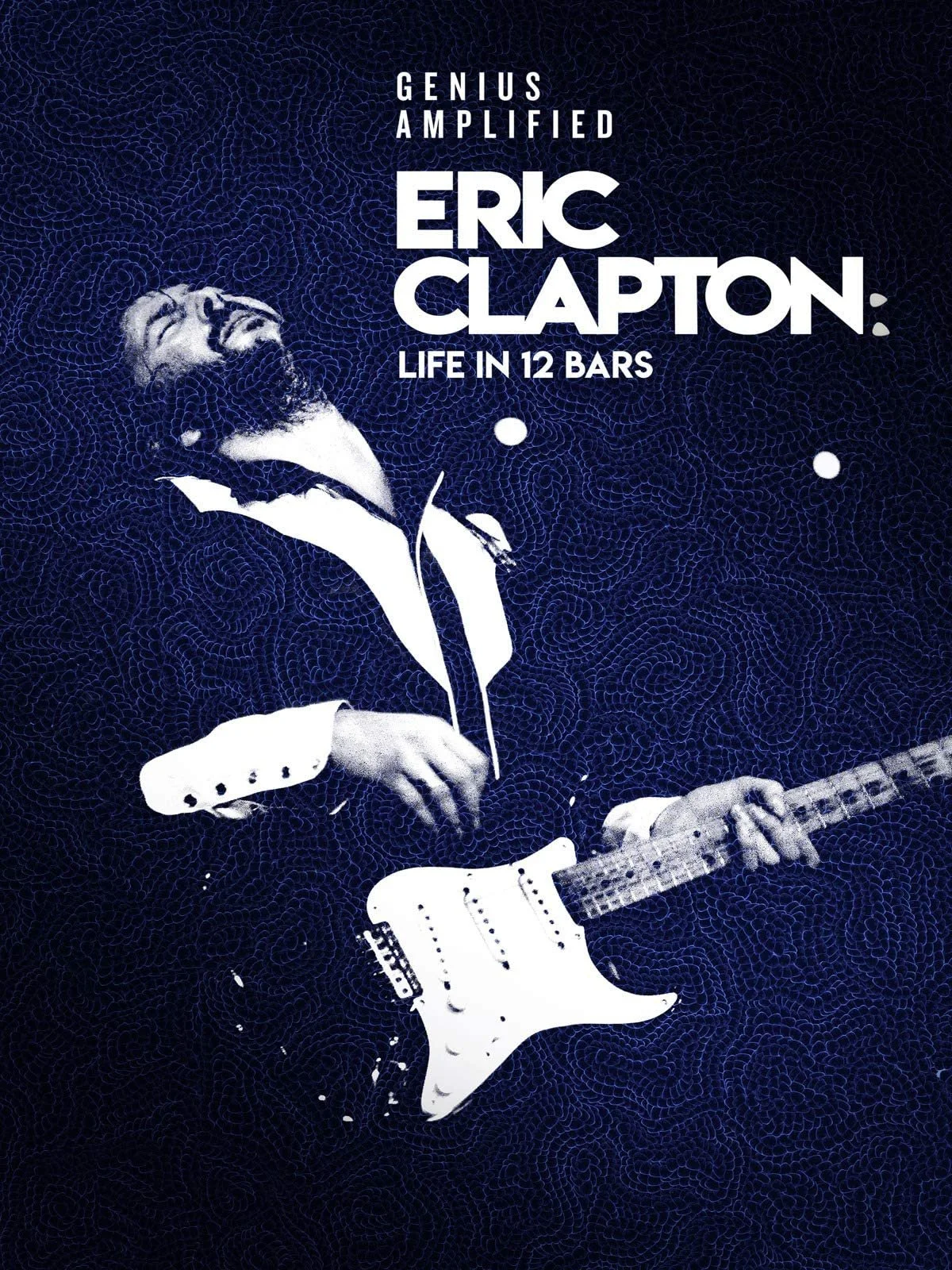 Eric Clapton - Life In 12 Bars (2017).jpg