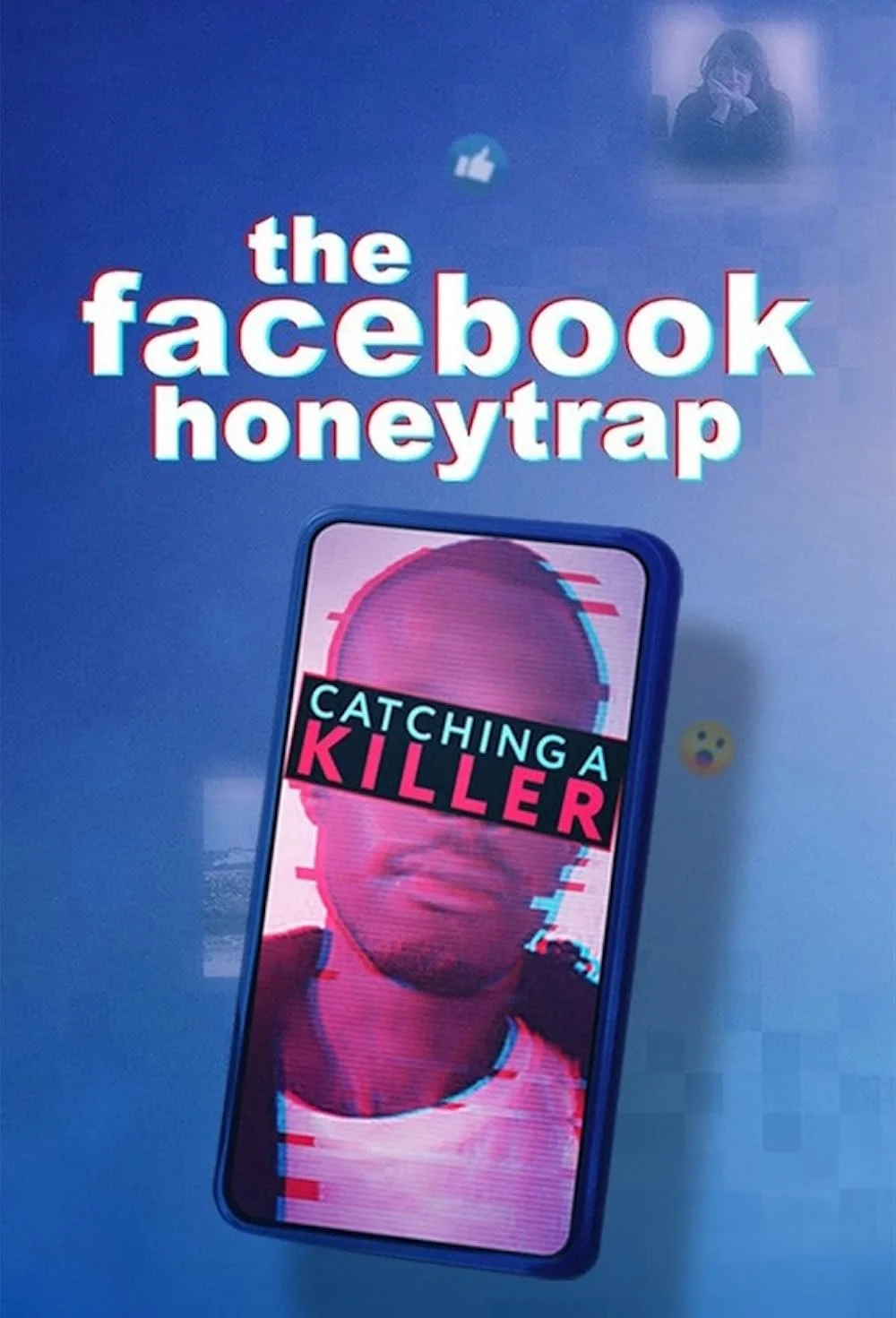 The Facebook Honeytrap - Catching A Killer (2025).jpg