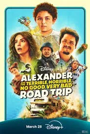 Alexander And The Terrible Horrible No Good Very Bad Road Trip (2025).jpg