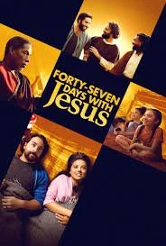 Forty-Seven Days With Jesus (2024).jpg