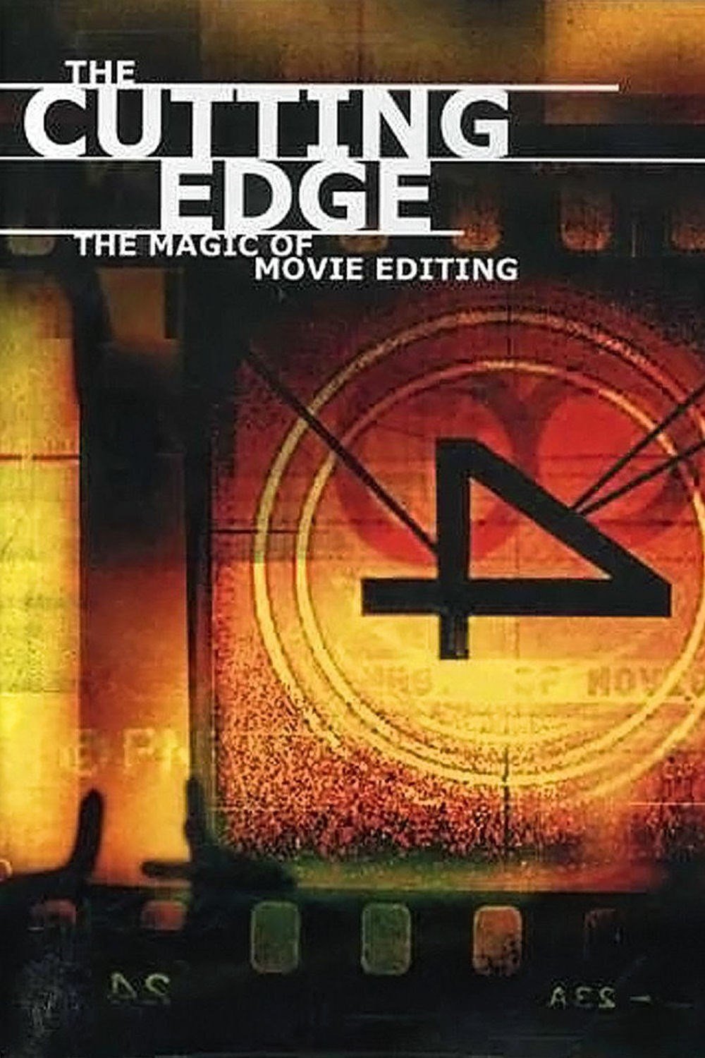 The Cutting Edge - The Magic Of Movie Editing (2004).jpg