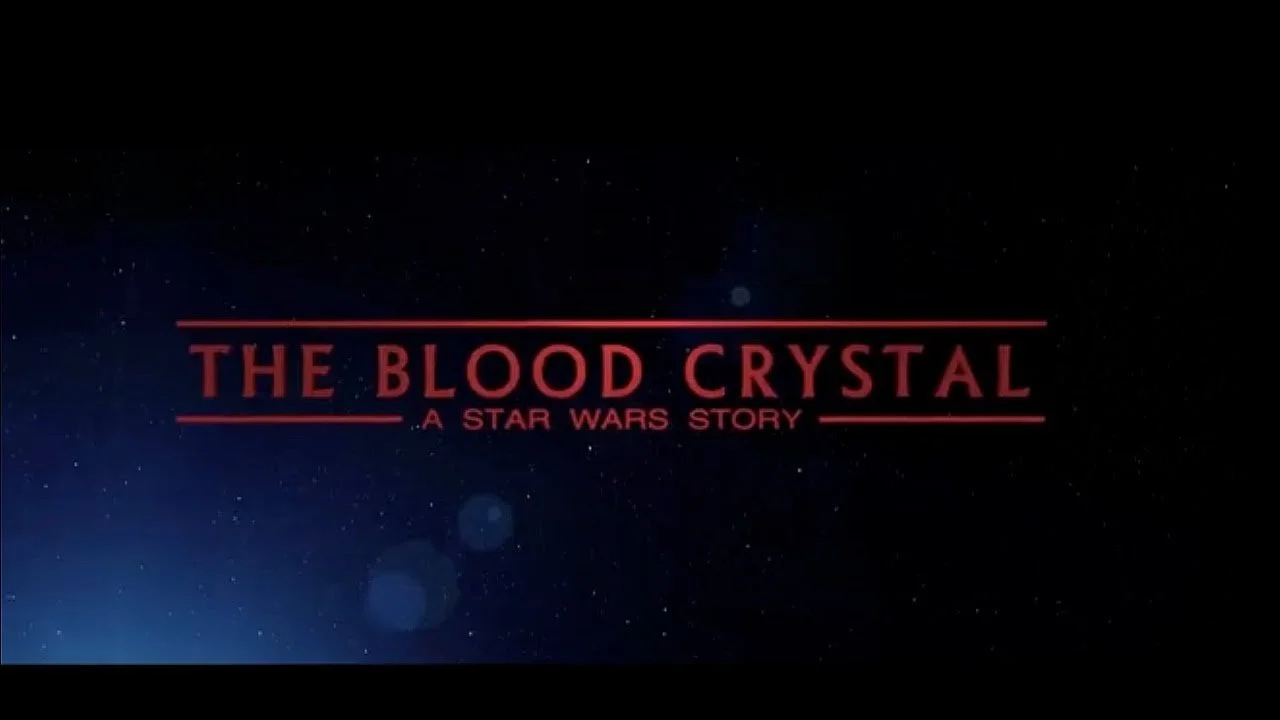 Star Wars - The Blood Crystal (2023).jpg