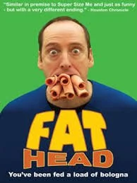 Fat Head (2009)