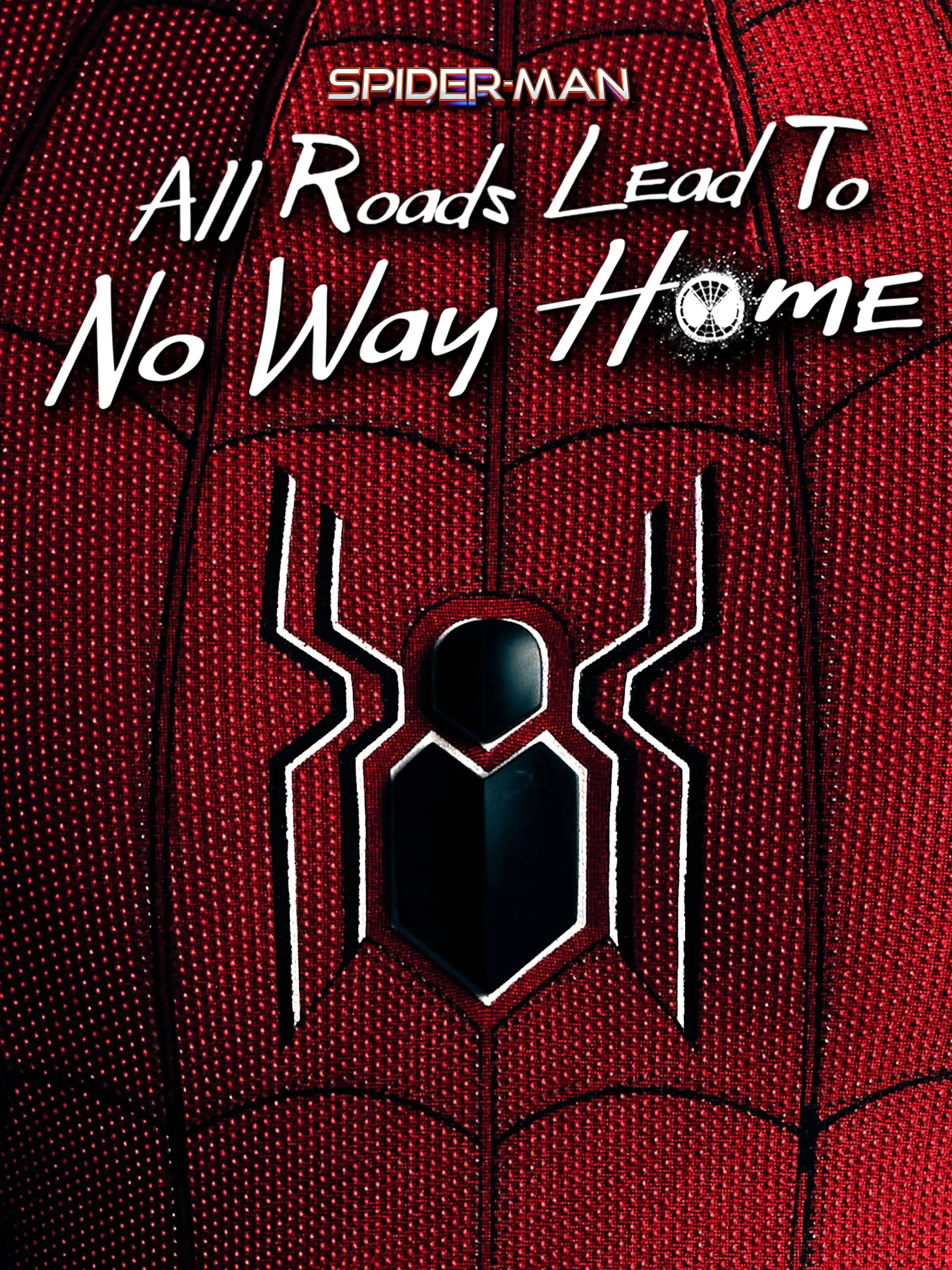 Spiderman - All Roads Lead To No Way Home (2022).jpg