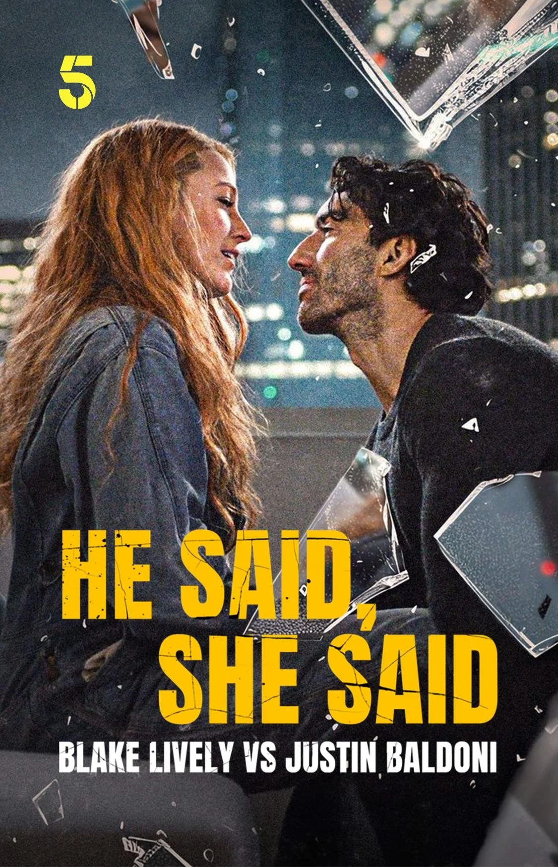 He Said She Said - Blake Lively vs Justin Baldoni (2025).jpg
