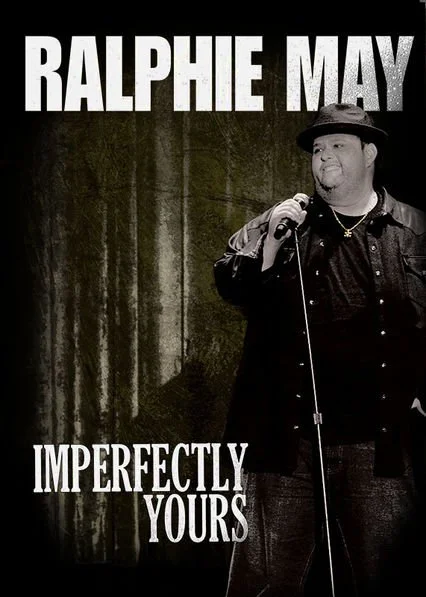 Ralphie May - Imperfectly Yours (2013).jpg