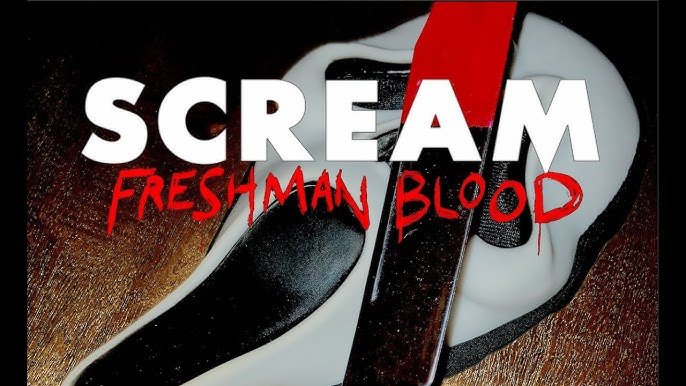 Scream - Freshman Blood (2025).jpg