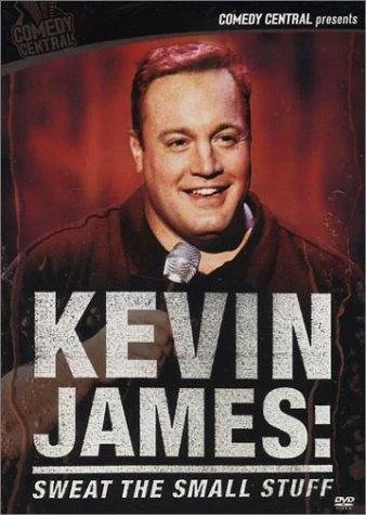 Kevin James - Sweat The Small Stuff (2001).jpg