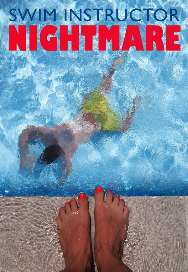 Swim Instructor Nightmare (2022).jpg