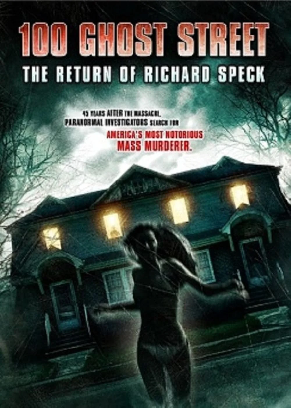 100 Ghost Street - The Return Of Richard Speck (2012).jpg
