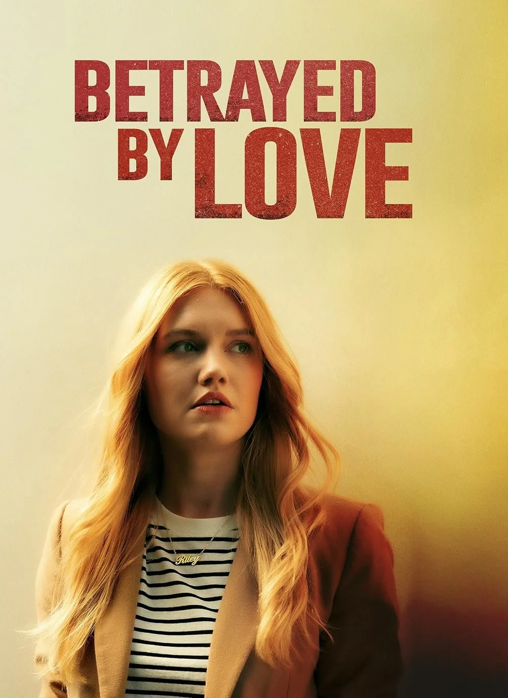 Betrayed By Love (2024).jpg
