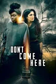 Don't Come Here (2025).jpg