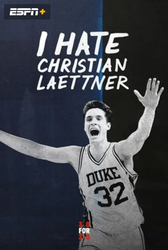 30 For 30 - I Hate Christian Laettner (2015).jpg