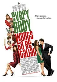Everybody Wants To Be Italian (2007).jpg