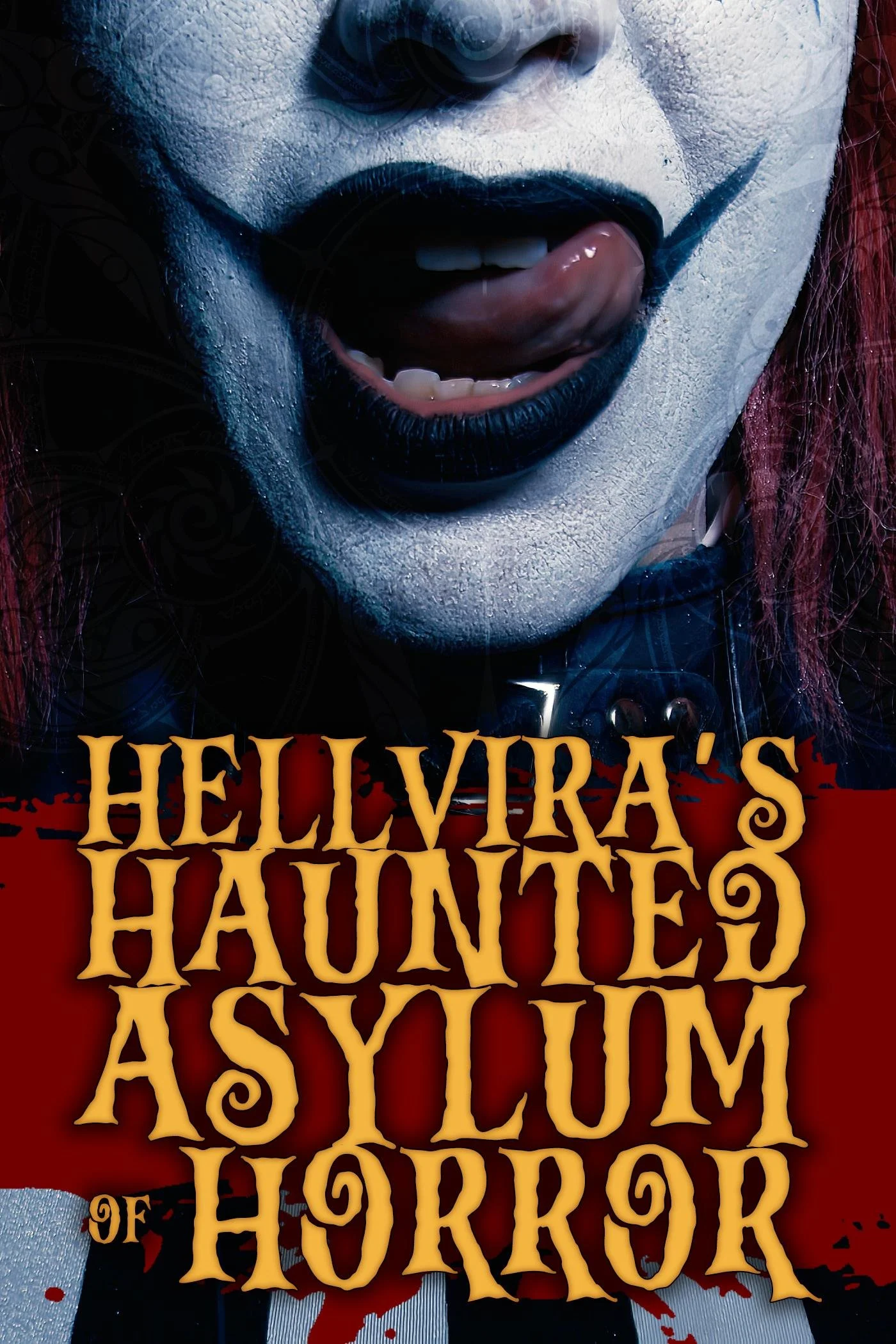Hellvira's Haunted Asylum Of Horror (2024).jpg