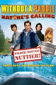 Without A Paddle - Nature's Calling (2009).jpg