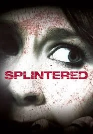 Splintered (2010).jpg