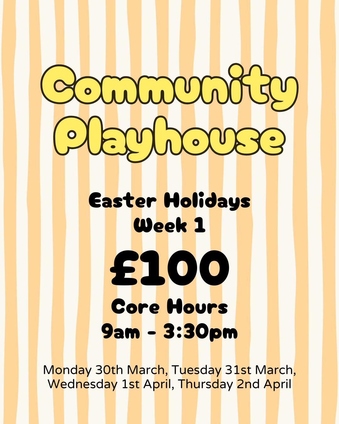 Easter Holidays - Week 1 | Core hours 9:00am - 3:30pm
