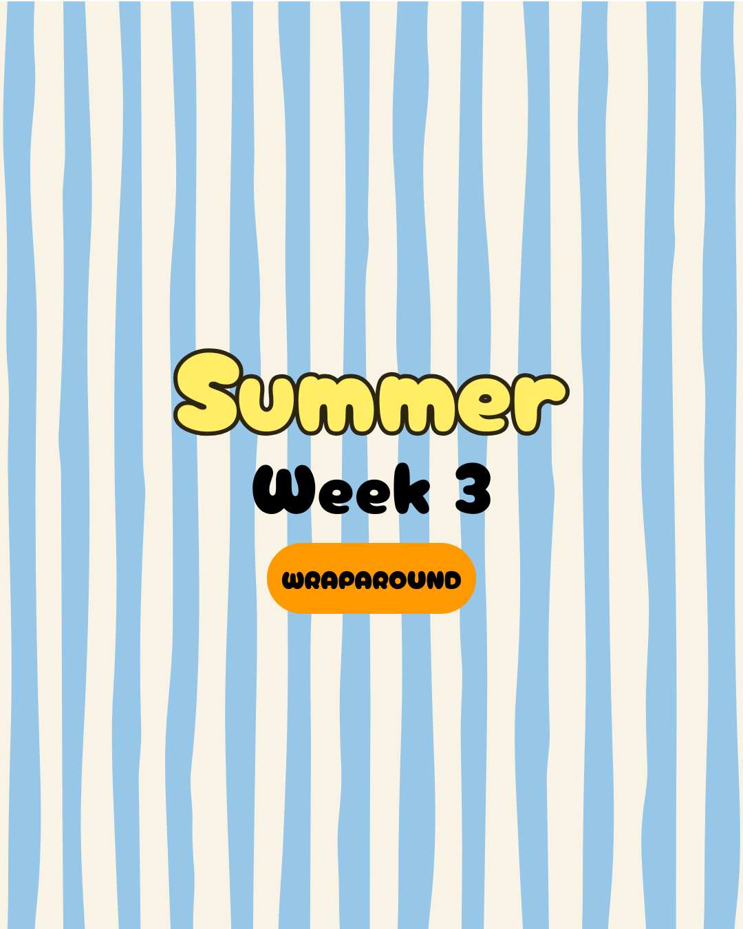 Summer Week 3 | 5 Days | Wraparound hours - Monday 3rd August - Friday 7th August
