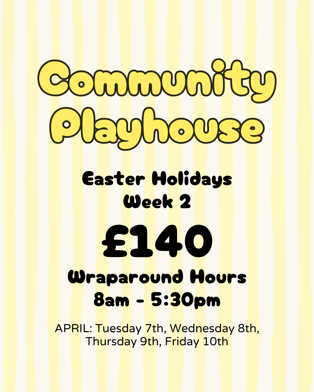 Easter Holidays  - Week 2 | Wraparound hours 8am - 5:30pm