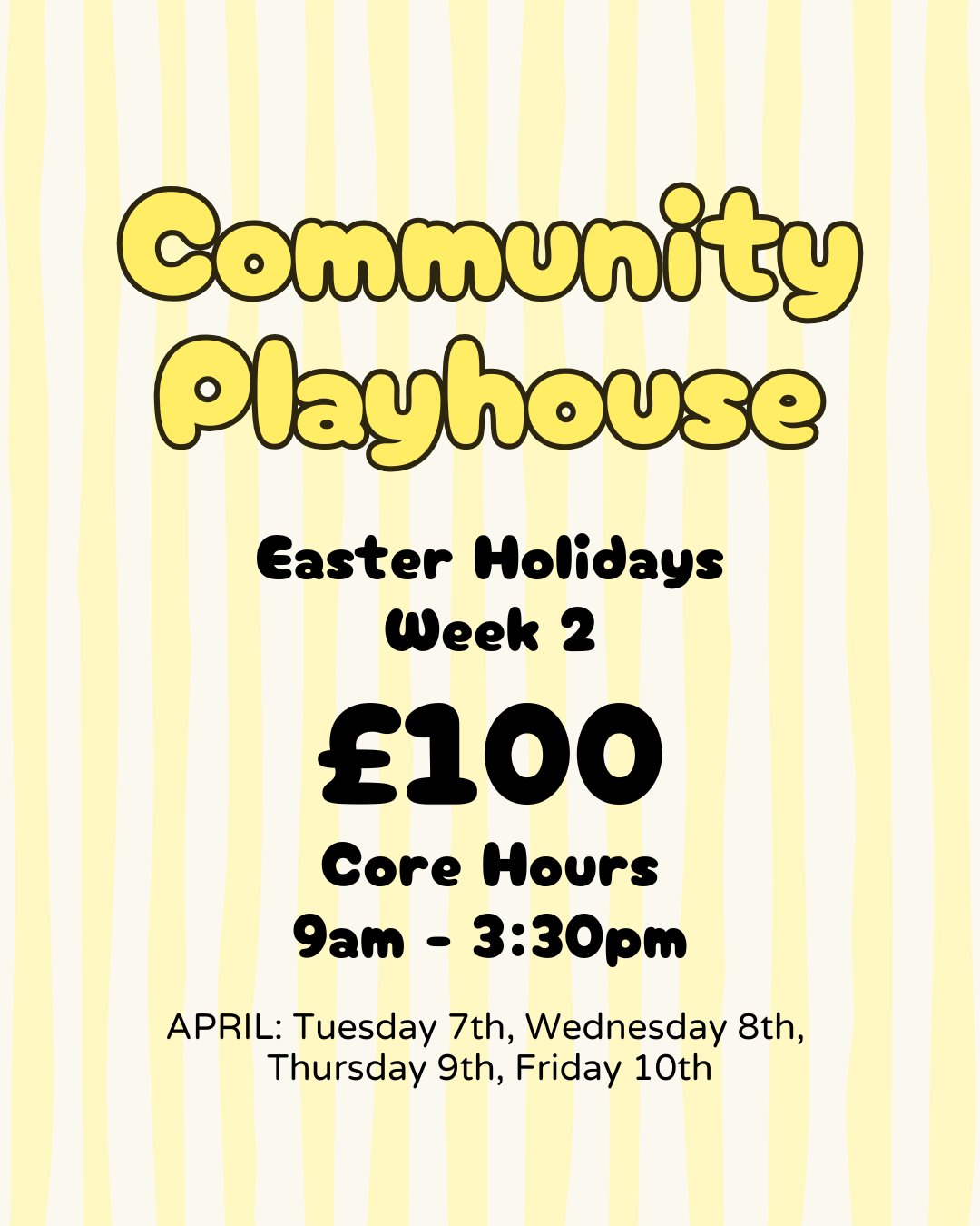 Easter Holidays  - Week 2 | Core hours 9am - 3:30pm