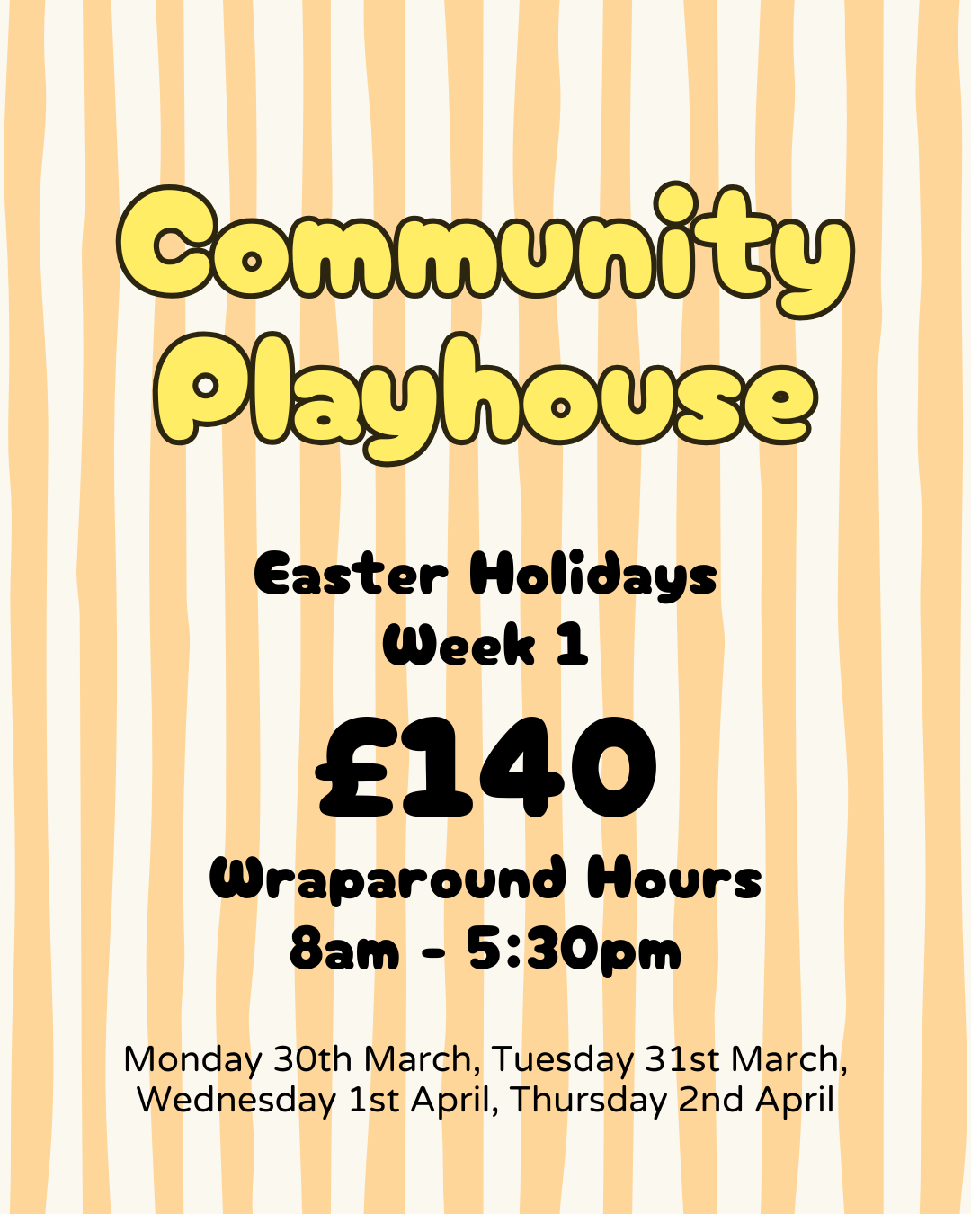 Easter Holidays  - Week 1 | Wraparound hours 8am - 5:30pm