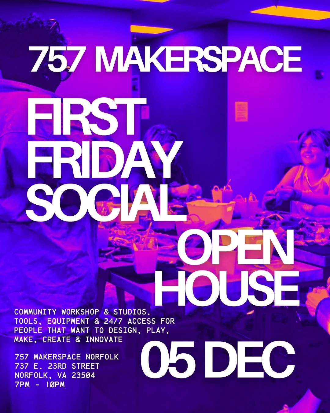 First Friday is almost here and we&rsquo;re opening the doors for our monthly open house at 757 Makerspace. If you&rsquo;ve been curious about the tools, the classes, the studios, the people who make this place feel electric, this is the night to swi