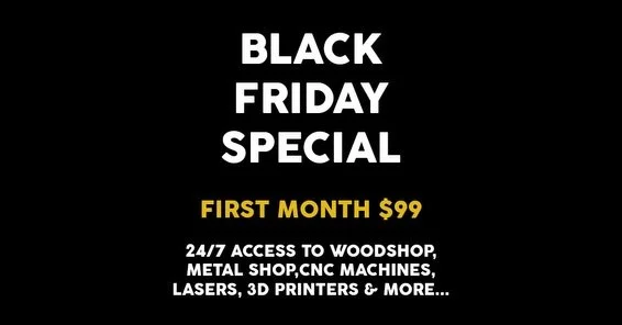 Black Friday starts now at 757 Makerspace.
Your first month of 24/7 access to both Norfolk and Hampton is only $99.

This is your chance to build the ideas you&rsquo;ve been thinking about. Woodshop, Metal Shop, CNC Machines, Lasers, 3D printing and 